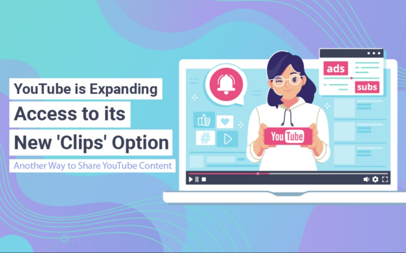 YouTube is Expanding Access to its New ‘Clips’ Option, Another Way to Share YouTube Content