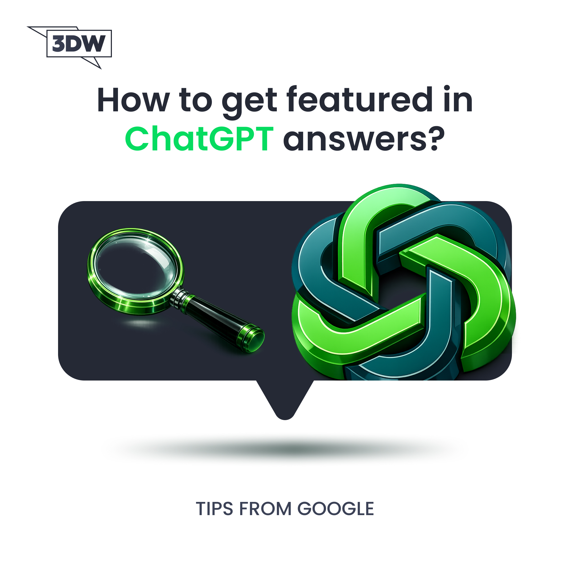 How to Get Featured in ChatGPT Answers and Google AI Overviews in 2026 - 3DW